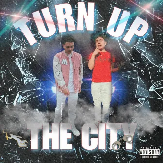 Turn Up The City by Choppa E