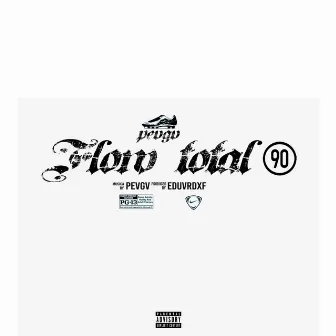 Flow Total 90, Pt. 2 by PEVGV