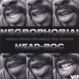 Negrophobia! by Head-Roc