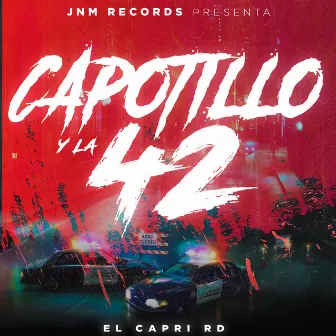 Capotillo & La 42 by El Capri RD