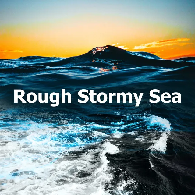 Rough Stormy Sea