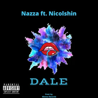 Dale (feat. Nicolshin) by Nazza