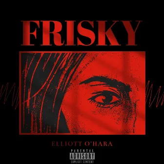 Frisky by Elliott O’Hara