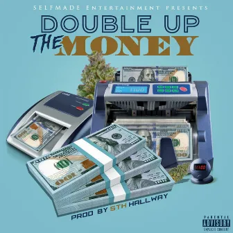 Double up the Money by Jay Payd