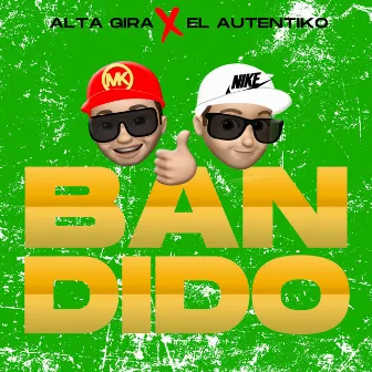 Bandido by El Autentiko