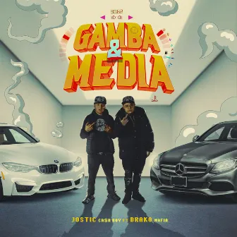 Gamba y Media by Jo$tiC Ca$h Boy