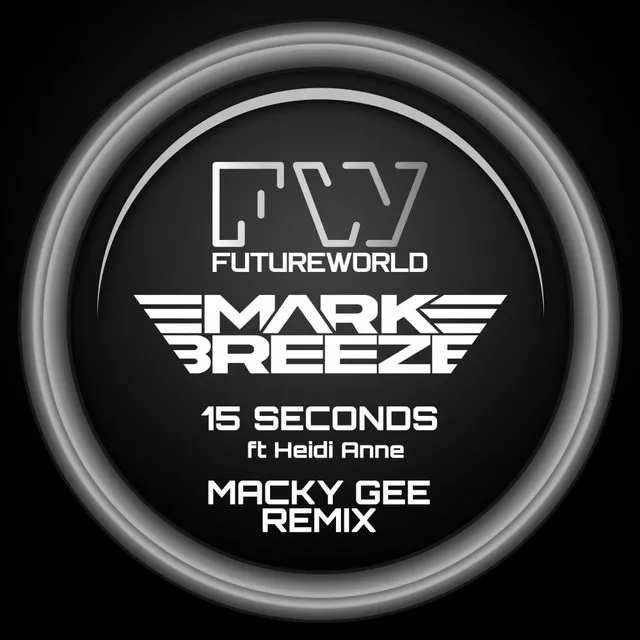 15 Seconds - Macky Gee Remix