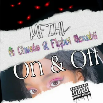 On & Off by Mfihl