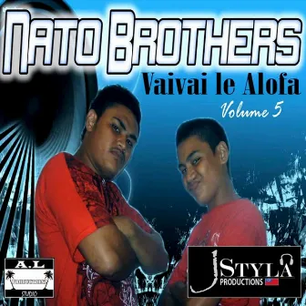 Vaivai Le Alofa, Vol. 5 by Nato & Brothers