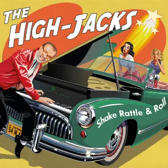 Shake, Rattle and Roll by The High-Jacks