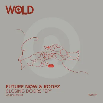 Closing Doors by Future Nøw