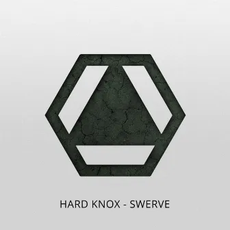 Swerve by Hard Knox