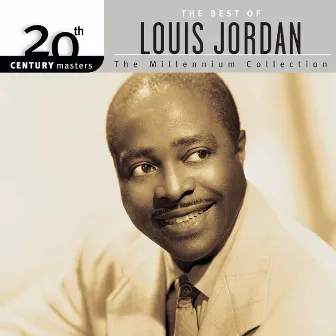 20th Century Masters: The Millennium Collection: Best Of Louis Jordan (Reissue) by Louis Jordan