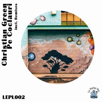 Pe Coclauri incl. Remixes by Christian Green