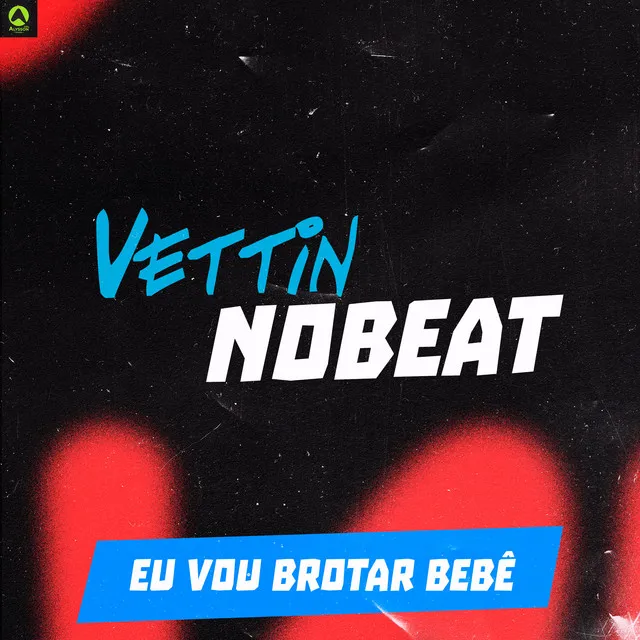 Eu Vou Brotar Bebê