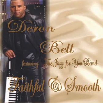 Faithful & Smooth by Deron Bell