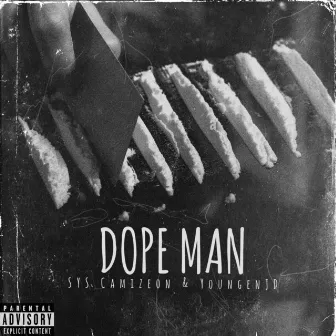 Dope Man by SYS Camizeon