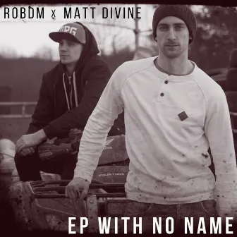 EP With No Name by Matt Divine