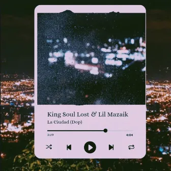 La Ciudad (DOP) by King Soul Lost