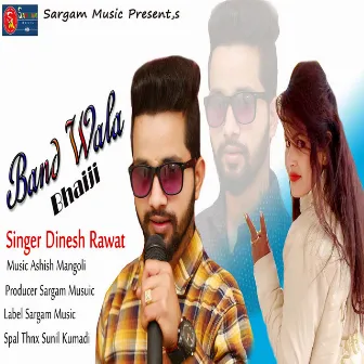 Band Wala Bhaiji by Dinesh Rawat