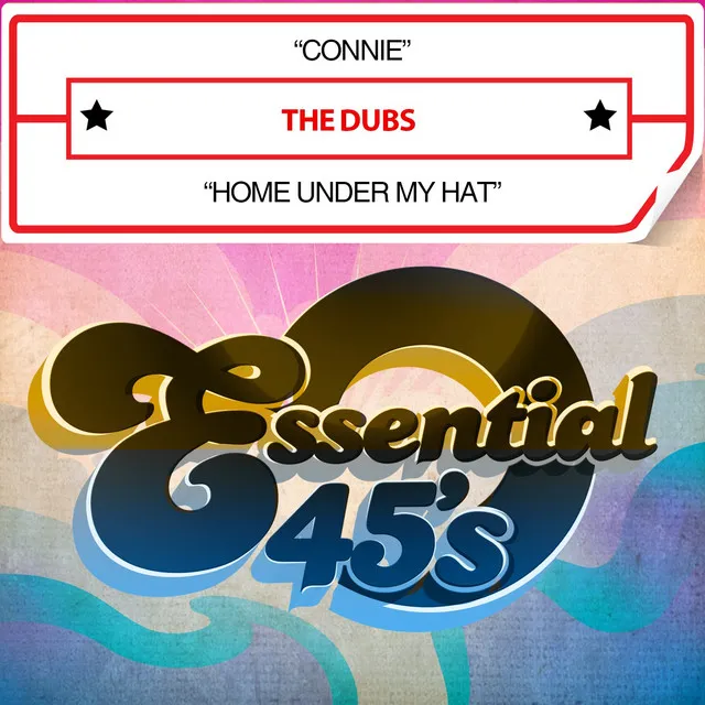 Connie / Home Under My Hat (Digital 45)