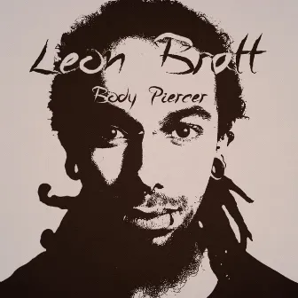 Body Piercer by Leon Bratt