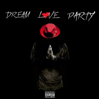 Dream Love Party by Marcel Alexander