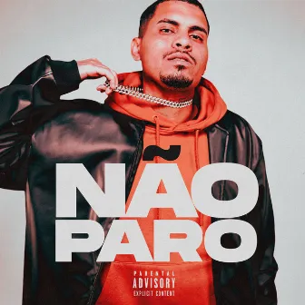 Não Paro by KazuOG