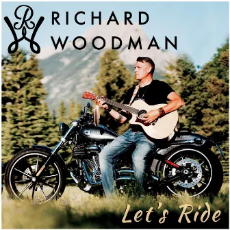 Let's Ride by Richard Woodman