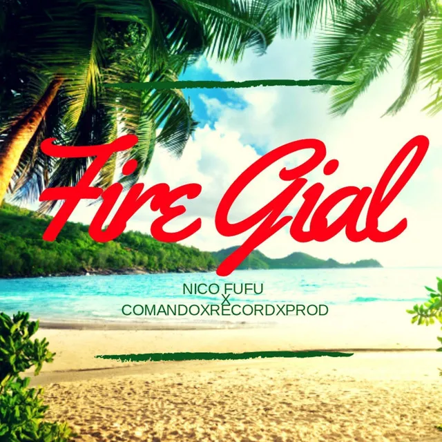 Fire Gial