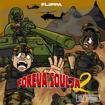 Foreva Soulja 2 by Flippa