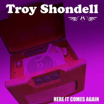 Here It Comes Again by Troy Shondell