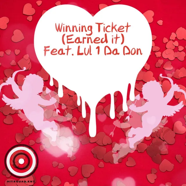 Winning Ticket (Earned it) [feat. Lul 1 da Don]