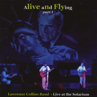 Alive And Flying Part 1 by Lawrence Collins