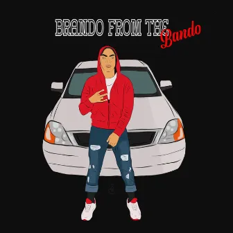 Brando from the Bando by Mumble el Diablo