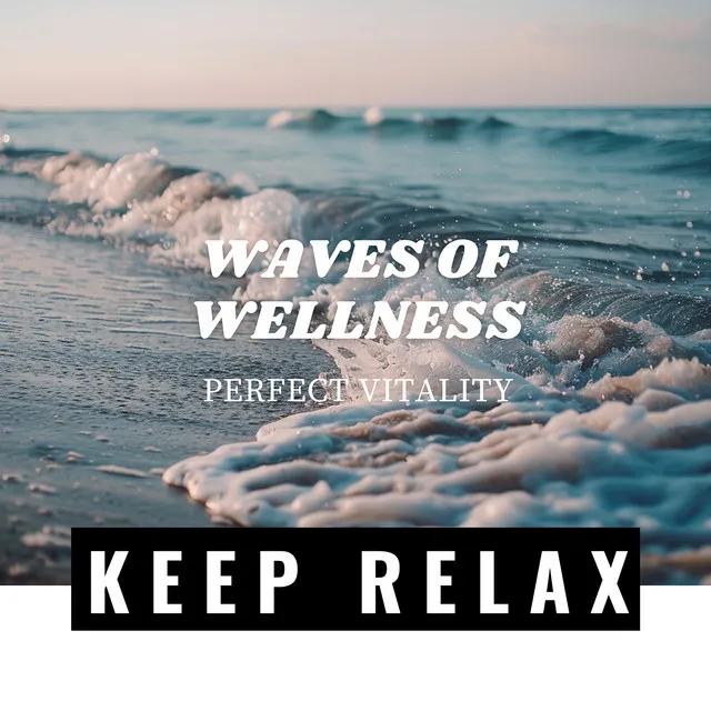 Waves of Wellness - Perfect Vitality