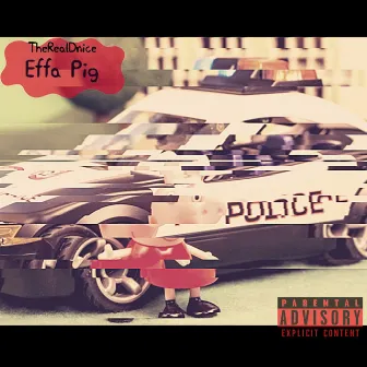 Effa Pig by TheRealDnice