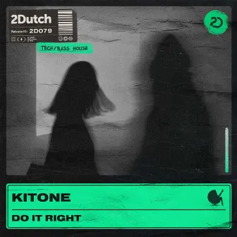 Do It Right by Kitone