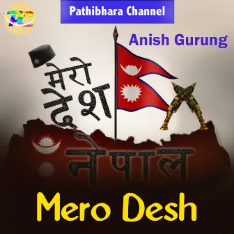 Mero Desh by Raj Chamling