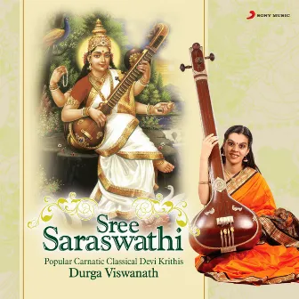 Sree Saraswathi by Durga Viswanath