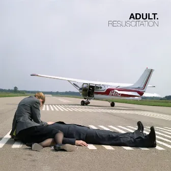 Resuscitation by ADULT.