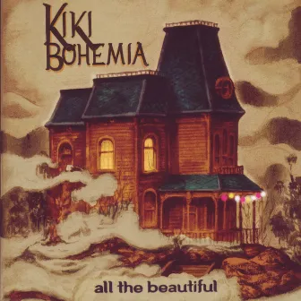 All The Beautiful by Kiki Bohemia