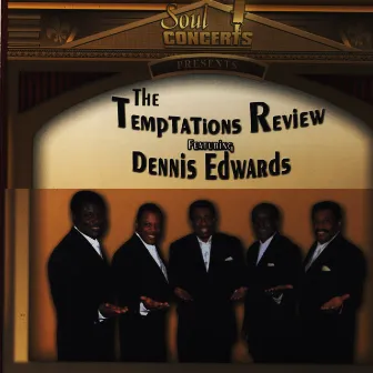 The Temptations Review Live feat. Dennis Edwards by The Temptations Review