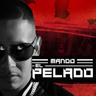 Mando el Pelado by Mando el Pelado