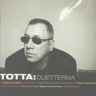 Totta: Duetterna by Totta Näslund