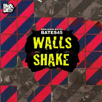 Walls Shake by Bates45