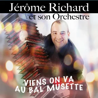 Viens on va au bal Musette by Jerome Richard