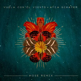 Vuela con el Viento (Mose Remix) by Ayla Schafer