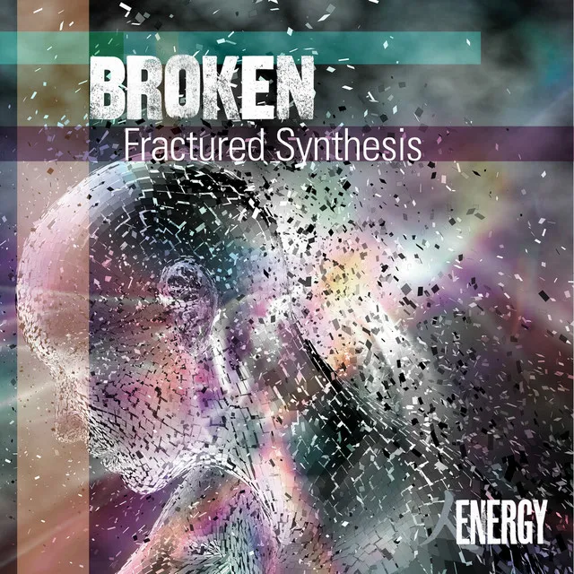 BROKEN - Fractured Synthesis