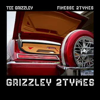 Grizzley 2Tymes (feat. Finesse2Tymes) by Finesse2tymes